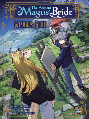 cover image of The Ancient Magus' Bride: Wizard's Blue, Volume 4